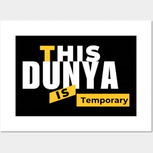 This Dunya is Temporary Posters and Art